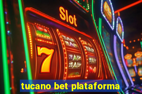 tucano bet plataforma